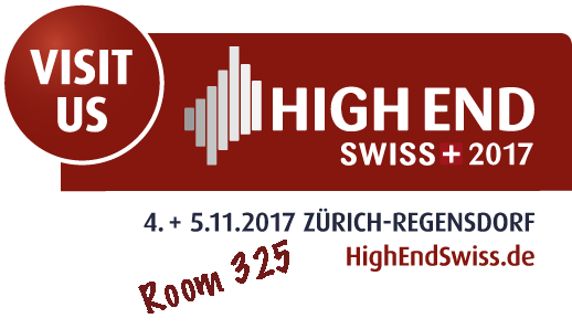 Visit us at the Swiss High End 2017 - Room 325